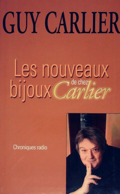 Les nouveaux bijoux de chez Carlier - Guy Carlier - Livre