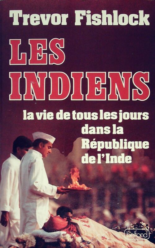Les Indiens - Trevor Fishlock - Livre