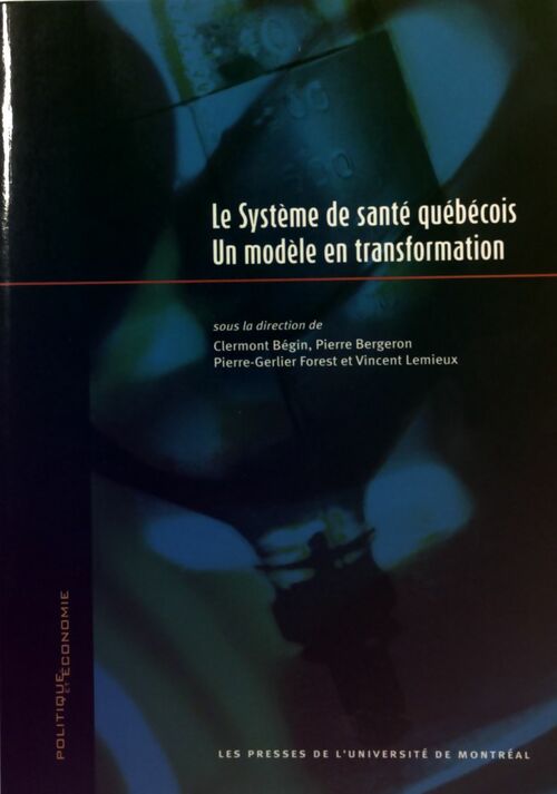 Le système de sante québécois - Clermont Begin - Livre