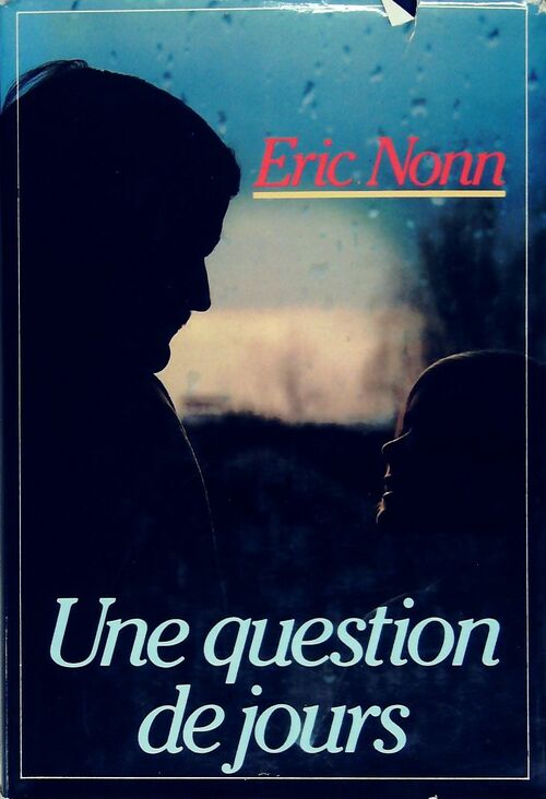 Une question de jours - Eric Nonn - Livre