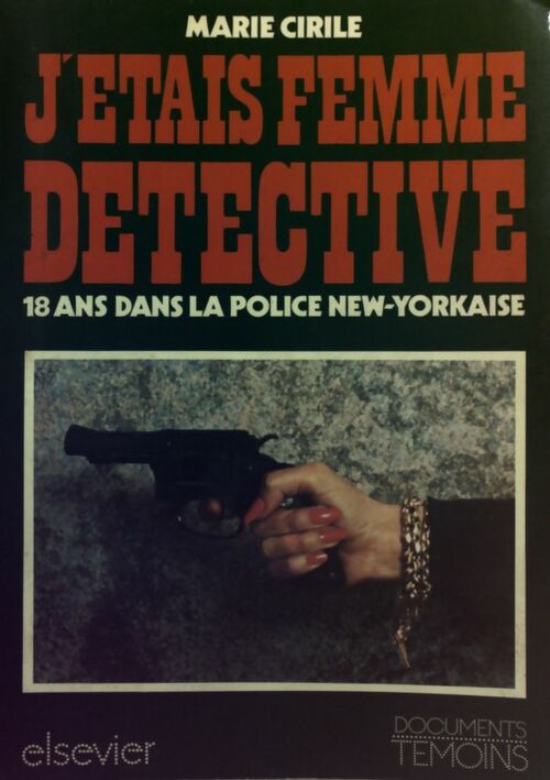 J'étais femme détective - Marie Cirile - Livre