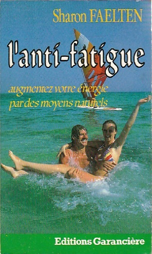 L'anti-fatigue - Sharon Faelten - Livre