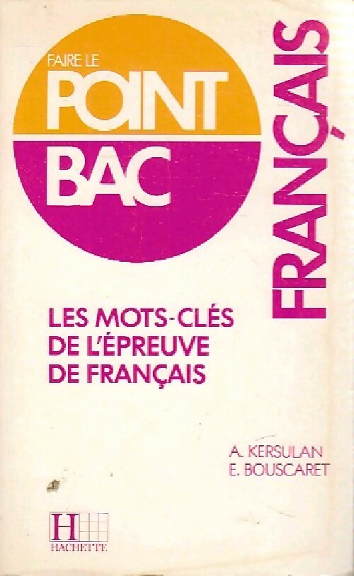 Les mots-clés de l'épreuve de français - Kersulan-A+Bouscaret - Livre