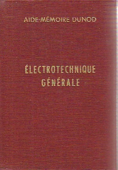 Electrotechnique générale - Maurice Denis-Papin - Livre