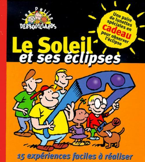 Le soleil et ses éclipses - Collectif - Livre