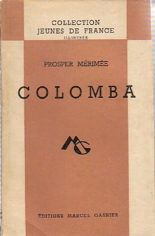 Colomba / Mateo Falcone / L'enlèvement de la Redoute - Prosper Mérimée - Livre