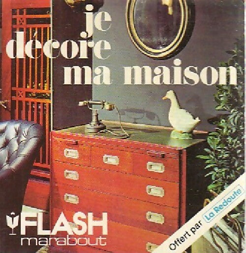 Je décore ma maison - Luc Dasseville - Livre