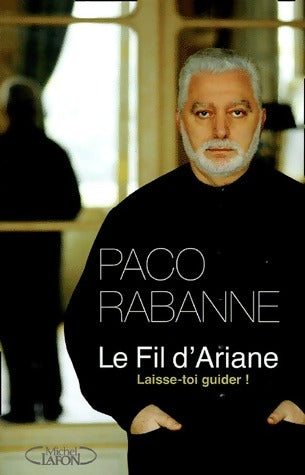 Le fil d'Ariane - Paco Rabanne - Livre