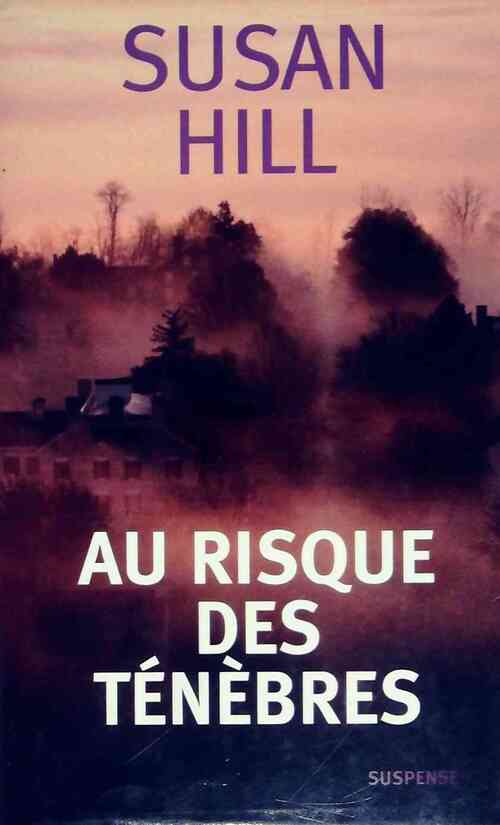 Au risque des ténèbres - Susan Hill - Livre
