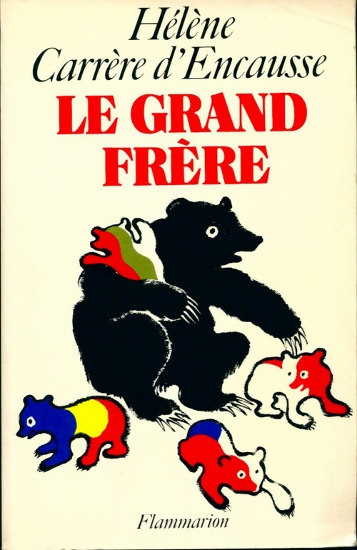 Le grand frère - Hélène Carrère d'Encausse - Livre