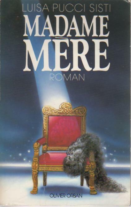 Madame mère - Luisa Pucci-Sisti - Livre