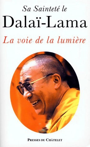 La voie de la lumière - Dalaï-Lama - Livre