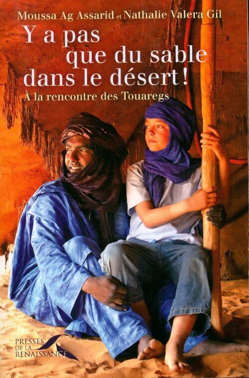 Y a pas que du sable dans le désert ! - Nathalie Valera Gil - Livre