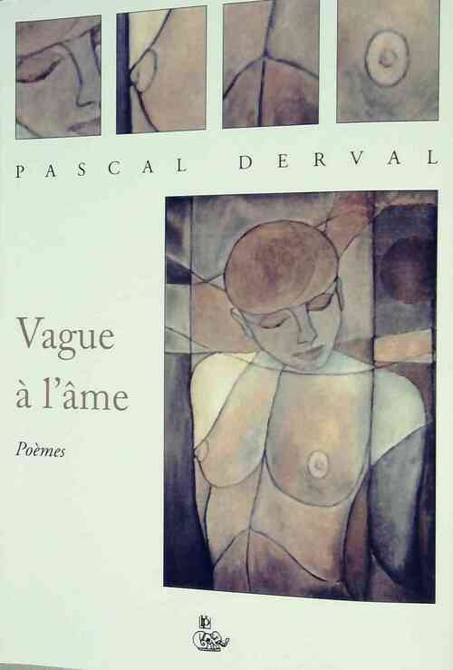 Vague à l'âme - Pascal Derval - Livre