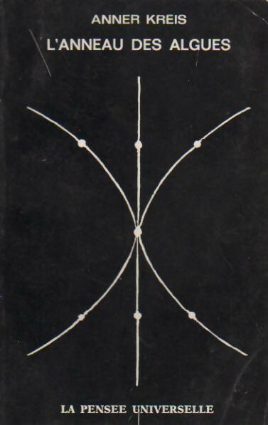 L'anneau des algues - Anner Kreis - Livre