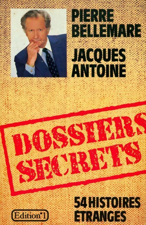 Les dossiers extraordinaires - Jacques Antoine - Livre