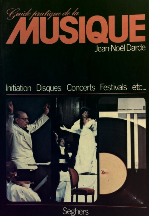 Guide pratique de la musique - Jean-Noël Darde - Livre