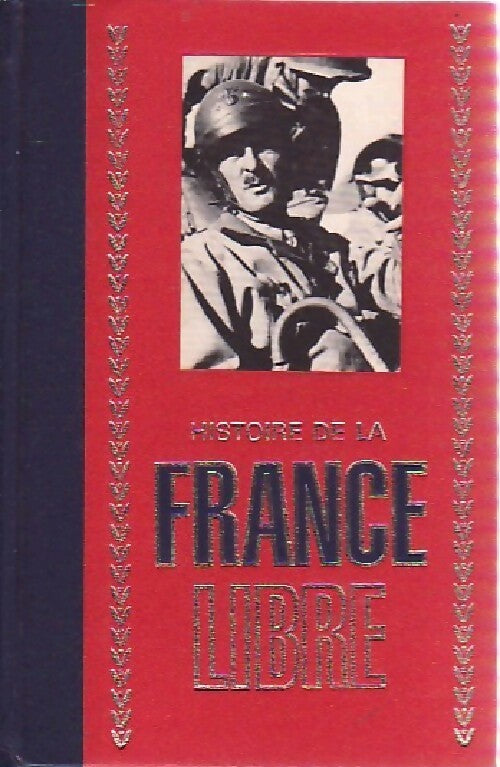 Histoire de la France libre Tome III - Inconnu, Collectif - Livre