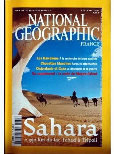 National Geographic n°39 : Sahara. 2350 km du lac Tchad à Tripoli - Collectif - Livre