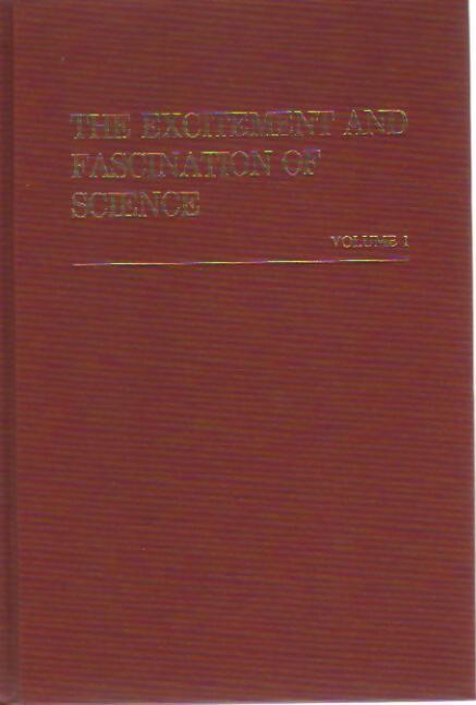 The excitement and fascination of science Volume I - Collectif - Livre