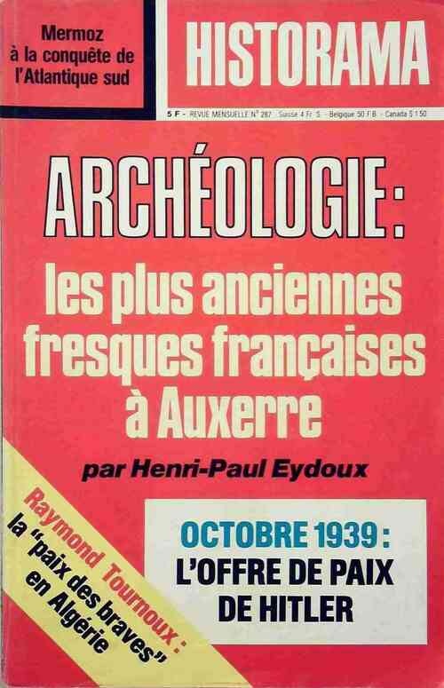 Historama n°287 : Archéologie, Les plus anciennes fresques françaises à Auxerre - Collectif - Livre