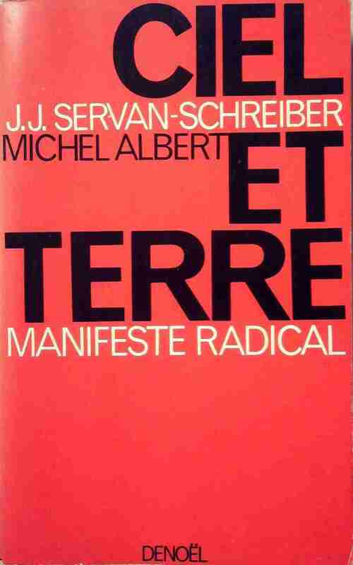 Ciel et terre. Manifeste radical - Jean-Jacques Servan-Schreiber - Livre