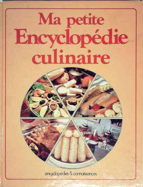 Ma petite encyclopédie culinaire - Inconnu - Livre