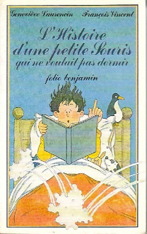 L'histoire d'une petite souris qui ne voulait pas dormir - Geneviève Laurencin - Livre