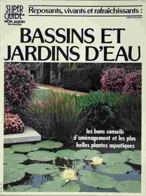Bassins et jardins d'eau - Patrick Mioulane - Livre