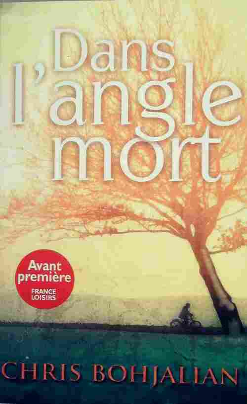 Dans l'angle mort - Chris Bohjalian - Livre