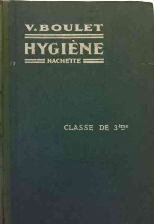 Hygiène 3ème - V. Boulet - Livre