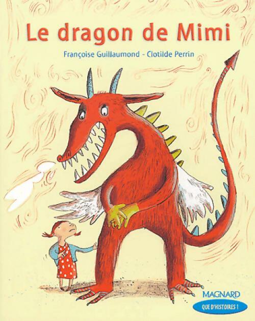 Le dragon de Mimi - Françoise Guillaumond - Livre