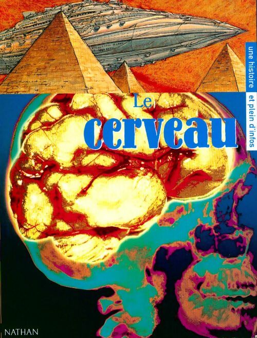 Le cerveau - Lionel Rémy - Livre