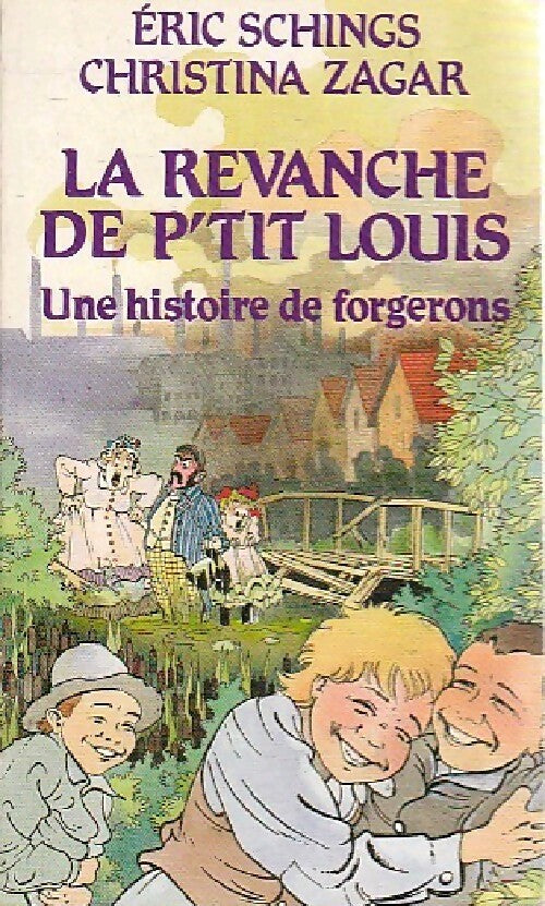 La revanche de p'tit Louis - Eric Schings - Livre
