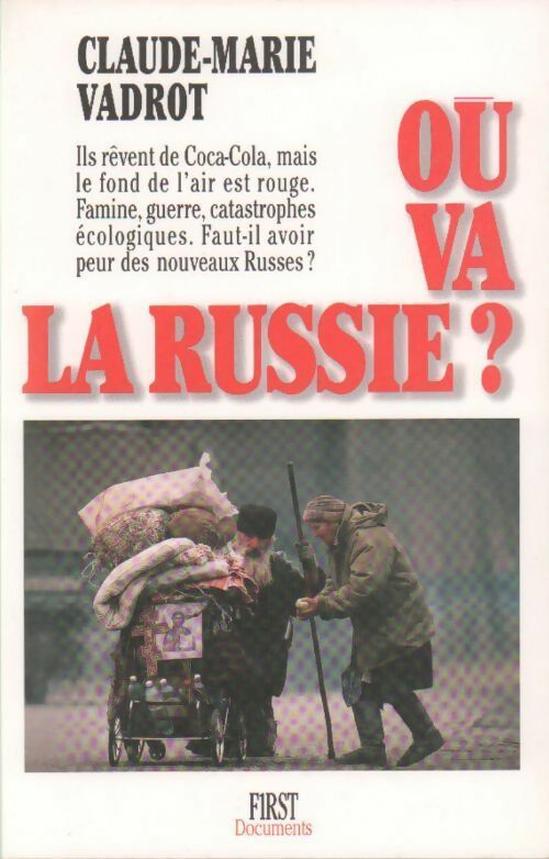 Où va la Russie ? - Claude-Marie Vadrot - Livre