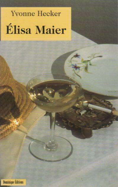 Elisa Maier - Yvonne Hecker - Livre