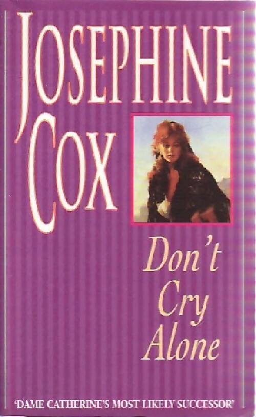 Don't cry alone - Josephine Cox - Livre