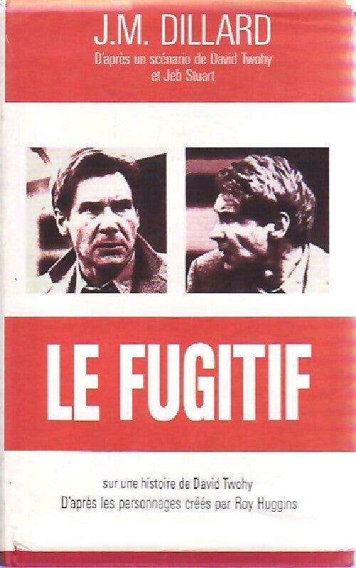 Le fugitif - J.M. Dillard - Livre