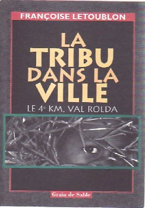 La tribu dans la ville - Françoise Letoublon - Livre