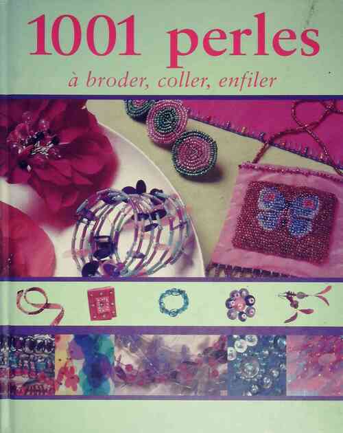 1001 perles à broder, coller, enfiler - Irène Lassus - Livre