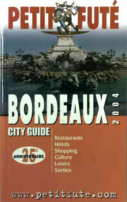 Bordeaux 2004 - Collectif - Livre