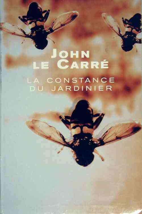 La constance du jardinier - John Le Carré - Livre