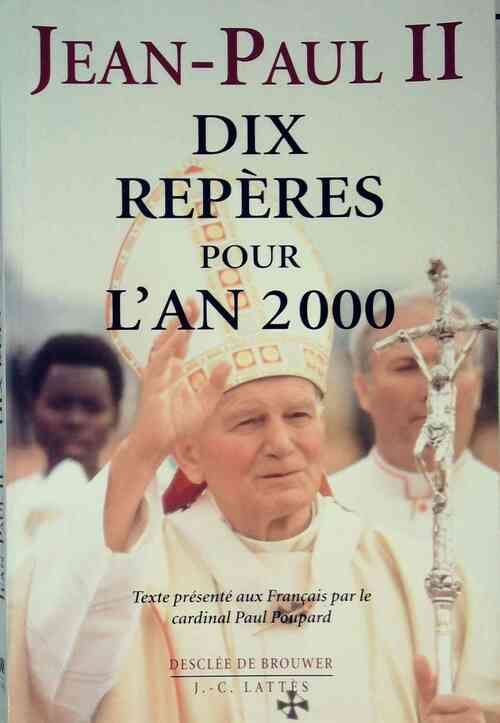 Dix repères pour l'an 2000 - Jean-Paul II - Livre