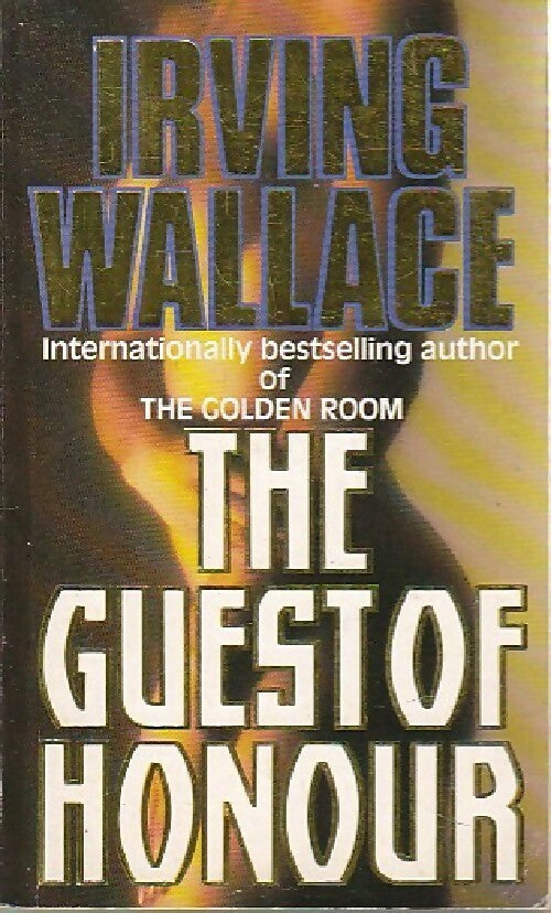 The guest of honor - Irving Wallace - Livre