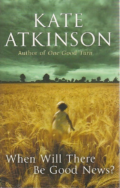 When will there be good news ? - Kate Atkinson - Livre