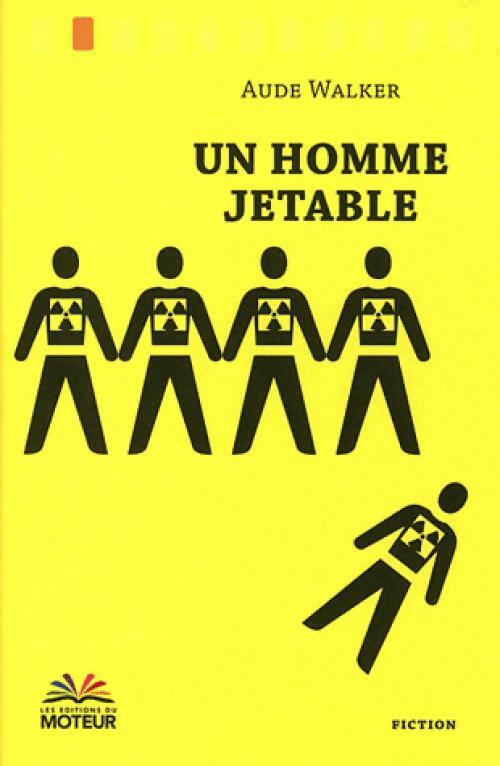 Un homme jetable - Aude Walker - Livre