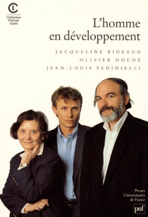 L'homme en développement - Jean-Louis Pedinielli, Olivier Houdé, Jacqueline Bideaud - Livre