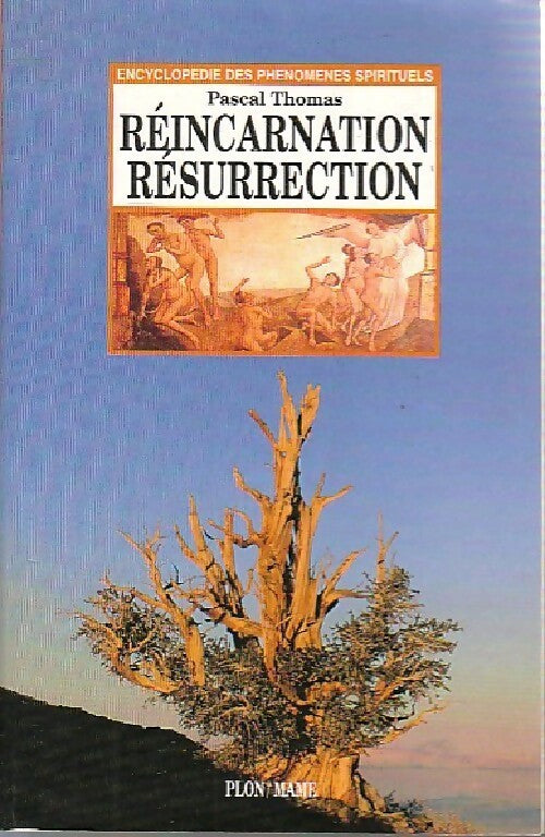 Réincarnation, résurrection - Pascal Thomas - Livre