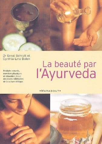 La beauté par l'Ayurveda - Raoul Schrott - Livre