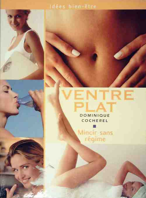 Ventre plat. Mincir sans régime - Dominique Cocherel - Livre